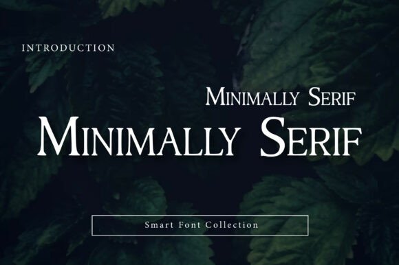 Discover Minimally Serif: A Typeface of Balanced Elegance