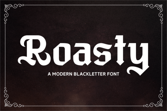 Discover Roasty: A Bold Blackletter Typeface for Modern Designs