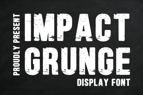 Impact Grunge: Bold, Distressed Typeface for Powerful Designs