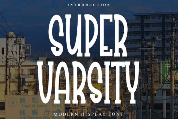 Super Varsity: The Modern Collegiate Display Typeface