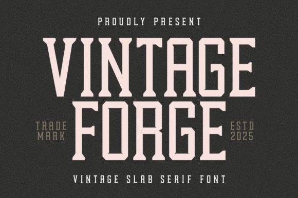 Vintage Forge: A Rugged Slab Serif for Authentic Design