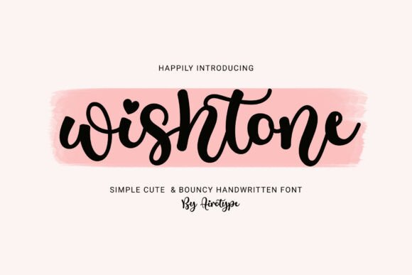 Wishtone: Your Go-To for Simple, Charming Handwritten Style